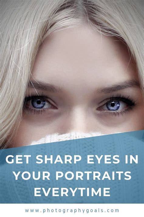 How To Get Sharp Eyes In A Portrait Try These 7 Portrait Photography