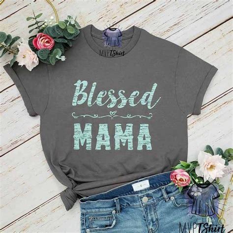 blessed mama shirt blessed mama shirt blessed mama mommy tees