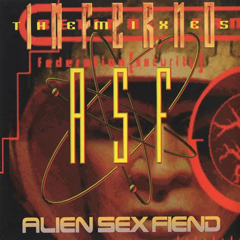 Inferno The Remixes By Alien Sex Fiend On Amazon Music Unlimited