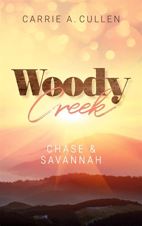 Woody Creek Von Carrie A Cullen Buch Thalia