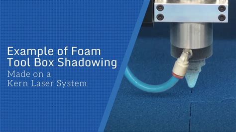 Example Of Foam Tool Box Shadowing Made On A Kern Laser System Youtube