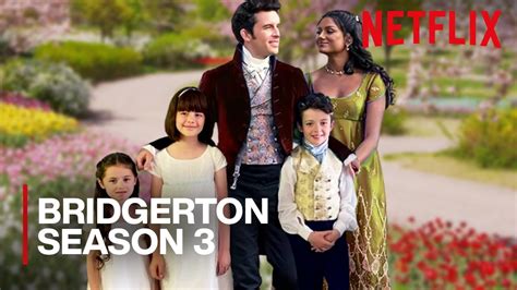 Bridgerton Season 3 Release Date Speculation Cast Plot And More Porn