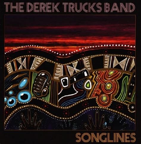 Songlines The Derek Trucks Band Songs Reviews Credits Allmusic