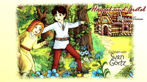 Hänsel Und Gretel Von Gebrüder Grimm Die Schönsten Märchen Und Gute