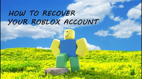 How To Recover Your Roblox Account Without Gmail Password Or Phone