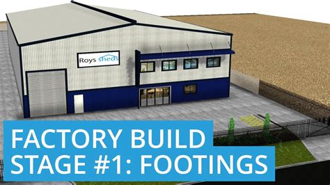 Building Our New Factory Stage 1 Footings Youtube