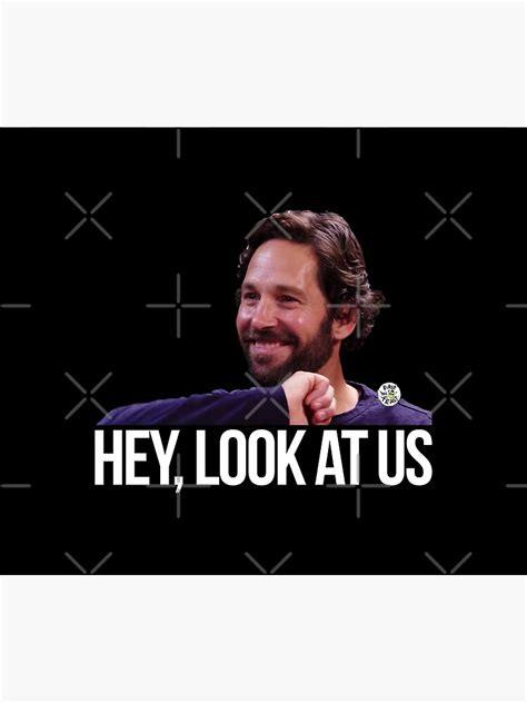 Hey Look At Us Paul Rudd Poster For Sale By Thegamerloft Redbubble