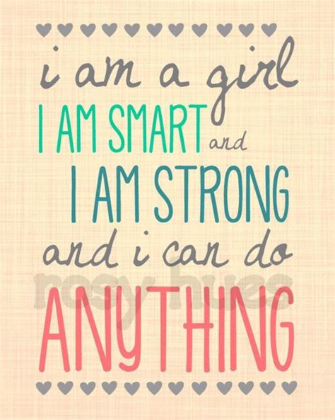 Pin By Georgie G On Quotes Inspirational Quotes For Girls Girl Power