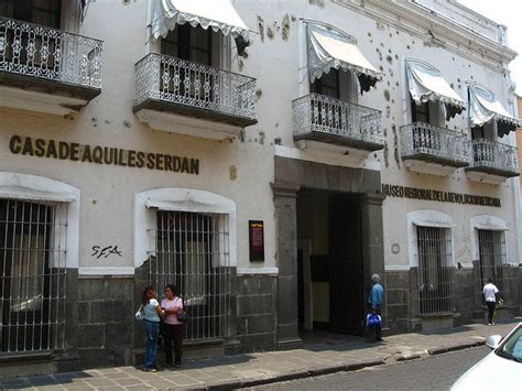 Casa De Aquiles Serdán Puebla
