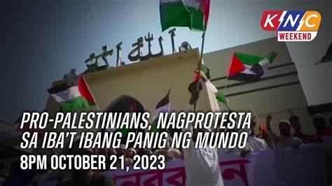 Pro Palestinians Nagprotesta Sa Ibat Ibang Panig Ng Mundo Kidlat