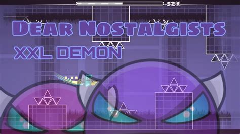 Dear Nostalgists Xl 2 Coins By Triaxis Geometry Dash Youtube