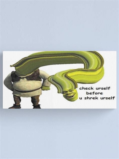 Shrek Yourself Canvas Print For Sale By Makuz01 Redbubble