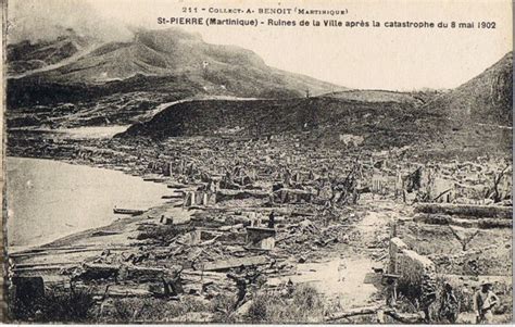 La Ville De Saint Pierre Détruite Après La Catastrophe Du 8 Mai 1902