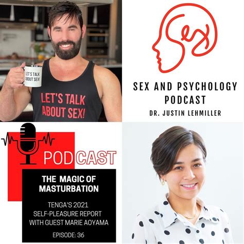 Sex And Psychology Podcast Episode 36 The Magic Of Masturbation — What A Survey Of 1000