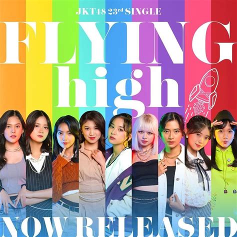 Inilah Flying High Single Original Terbaru Dari Jkt48 Kaori Nusantara