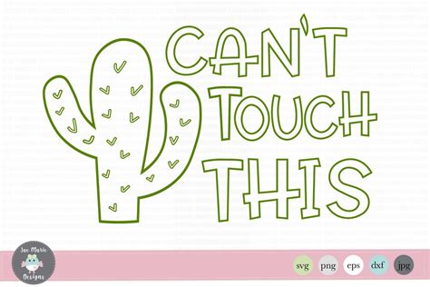 Transforms from a cactus to the message 'can't touch this'. Can't touch this svg, cactus svg, funny cactus svg (295745 ...