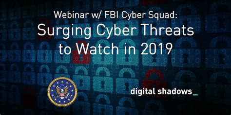 Cyber Threats To Watch In 2019 Key Takeaways From Our Webinar With The