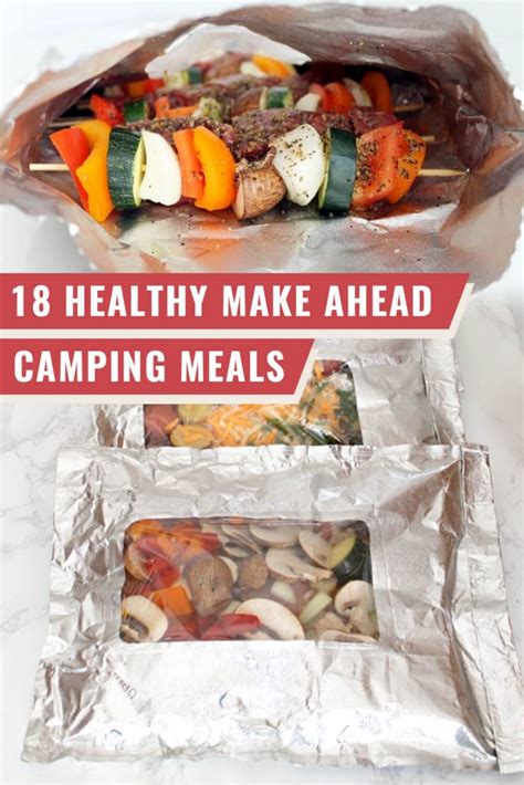 18 Healthy Make Ahead Camping Meals