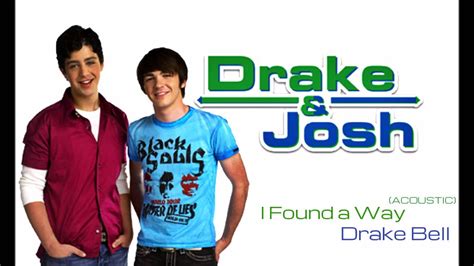 Drake And Josh I Found A Way Acoustic Version By Drake Bell Youtube