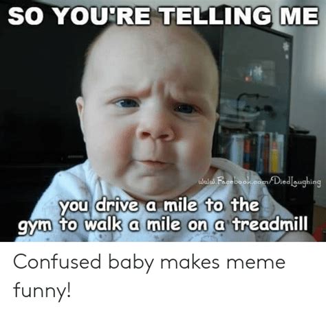 25 Best Memes About Confused Baby Confused Baby Memes
