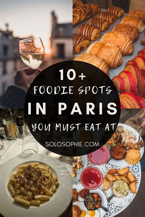 A Foodie Guide To Paris Where To Eat In Paris France Solosophie In