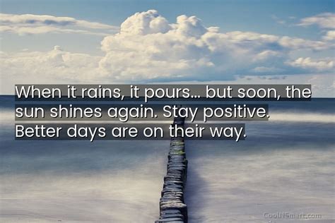 Quote When It Rains It Pours But Soon Coolnsmart