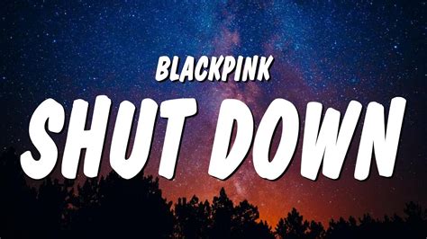Blackpink Shut Down Lyrics Youtube