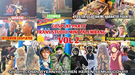 Kemeriahan Event Cosplay Party Trans Studio Mini Palembang Vol 2