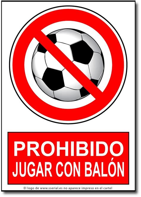 Cartel Prohibido Jugar Con El Balón ¡mantén La Seguridad