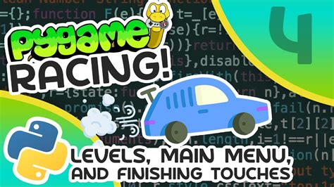 Pygame Car Racing Tutorial 4 Levels Main Menu And Finishing Touches