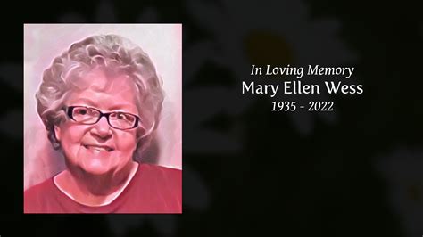 Mary Ellen Wess Tribute Video