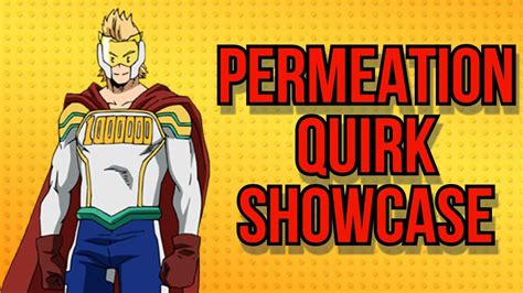 Permeation Quirk Showcase My Hero Mania Youtube