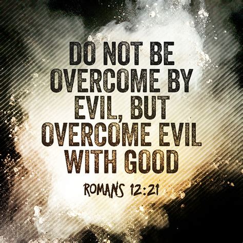 Daily Bible Verse About Overcoming Evil With Good Bible Time