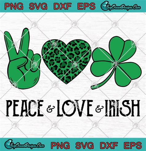 Peace Love Irish St Patricks Day Svg Png Eps Dxf Art Vector