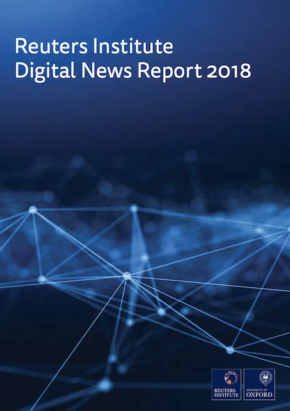 Reuters Institute Digital News Report 2018 Richard Fletcher