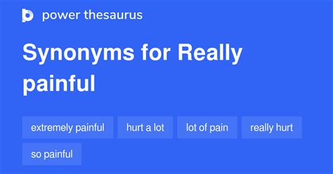 Really Painful Synonyms 53 Words And Phrases For Really Painful