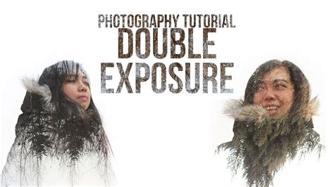 Tutorial Fotografi Cara Membuat Foto Double Exposure Youtube