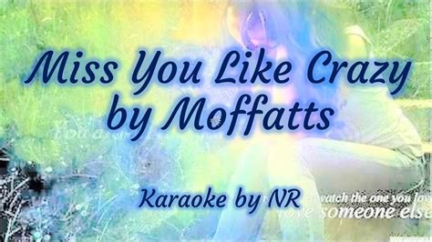 miss you like crazy karaoke by nr youtube