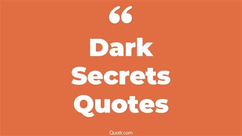 45 Perspective Via Dark Secrets Quotes Meaningful Dark Secrets Dark