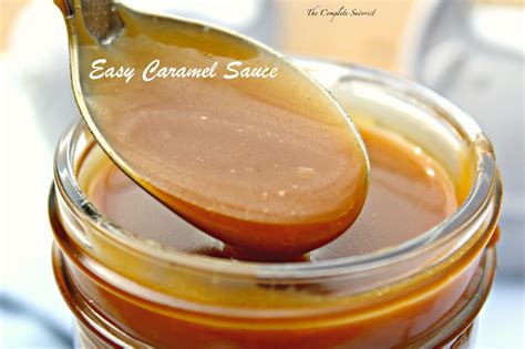 Easy Caramel Sauce - The Complete Savorist