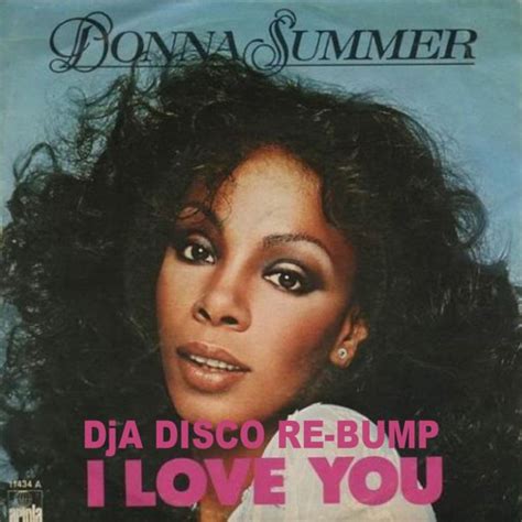 Donna Summer I Love You - Stream Donna Summer - I LOVE YOU (DjA DISCO RE - BUMP) by Digei Antico