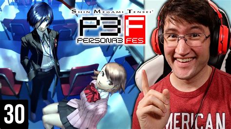 Persona 3 Fes Blind Playthrough Part 30 Lets Defeat Nyx Youtube