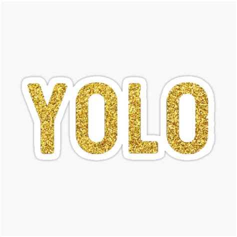 Yolo Sticker For Sale By Trulyme3 Redbubble