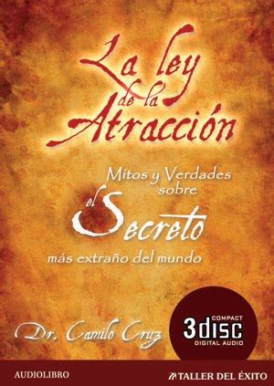 Ver más ideas sobre libro el secreto pdf, el secreto, libro secreto. LA LEY DE LA ATRACCIÓN - CRUZ CAMILO (DESCARGA GRATIS ...