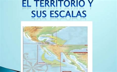 El Territorio Y Sus Escalas Leccion 2 Del Bloque 1 De Geografia Sexto