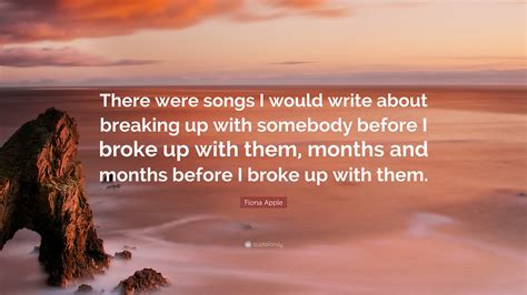 Best ★fiona apple★ quotes at quotes.as. Fiona Apple Quote: "There were songs I would write about ...