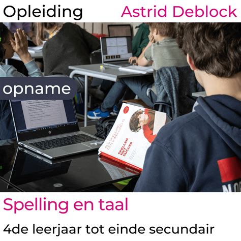 Spelling En Taal 4de Leerjaar Tot Einde Secundair Eureka Leuven