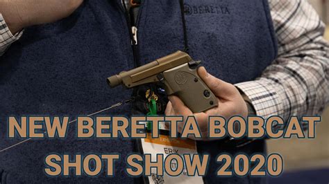 New Beretta Bobcat Models At Shot Show 2020 Youtube