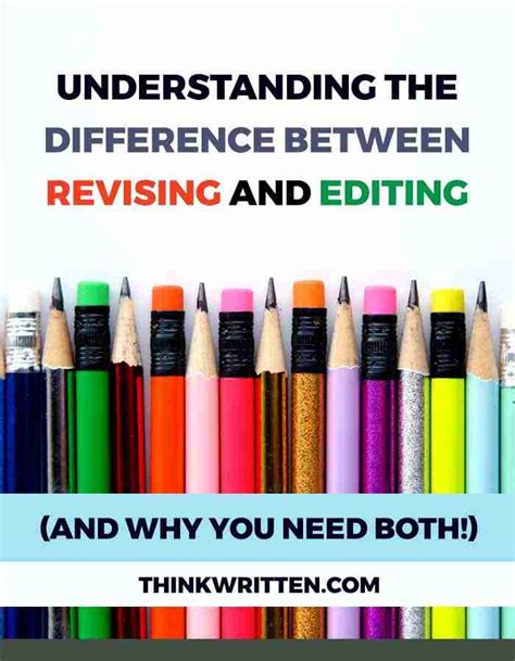 What Is The Difference Between Revising And Editing Thinkwritten