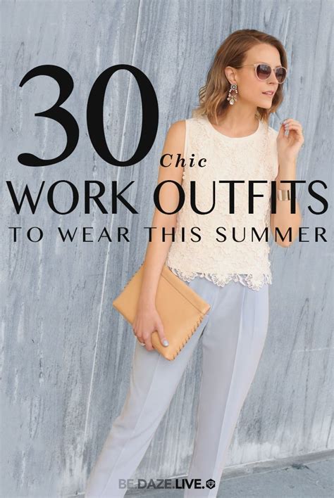 30 Chic Work Outfits To Wear This Summer Be Daze Live Chic Work